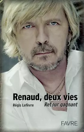 Couverture du produit · Renaud, deux vies : Retour gagnant