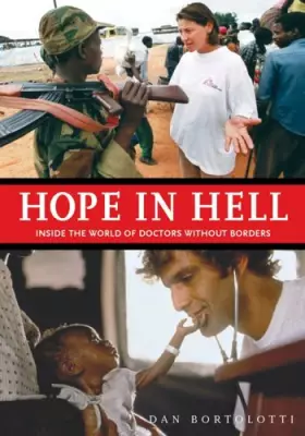 Couverture du produit · Hope in Hell: Inside the World of Doctors Without Borders