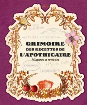 Couverture du produit · Grimoire des recettes de l'apothicaire: Mixtures et remèdes