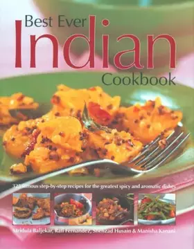 Couverture du produit · Best Ever Indian Cookbook: 325 Famous Step-By-Step Recipes for the Greatest Spice and Aromatic Dishes