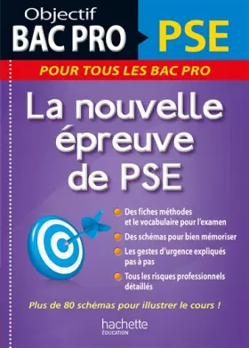 Couverture du produit · Objectif Bac Pro PSE, la nouvelle épreuve de PSE