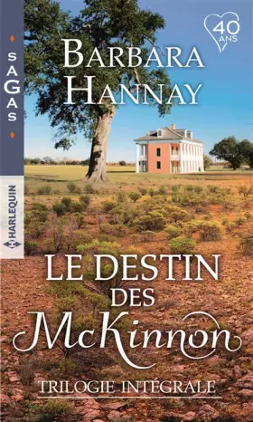 Couverture du produit · Intégrale "Le destin des McKinnon": Les amants de Southern Cross - Une rencontre pleine de promesses - Le secret de Reid McKinn