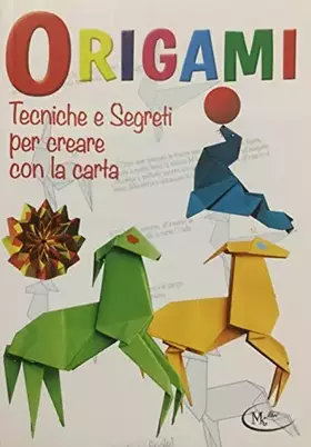 Couverture du produit · Origami tecniche e segreti per creare la carta