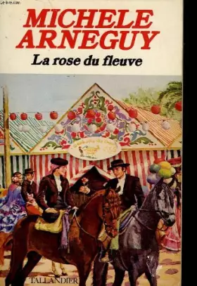Couverture du produit · La rose du fleuve
