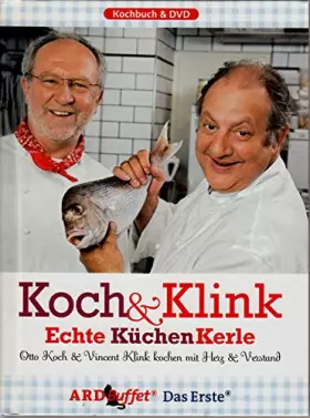 Couverture du produit · ARD Buffet - Koch & Klink, Echte KüchenKerle: Kochen mit Herz und Verstand
