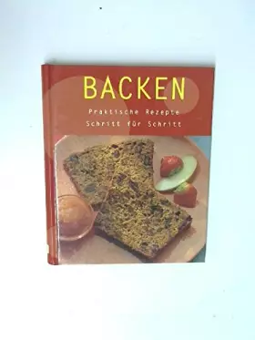 Couverture du produit · Backen. Praktische Rezepte. Schritt f�r Schritt.