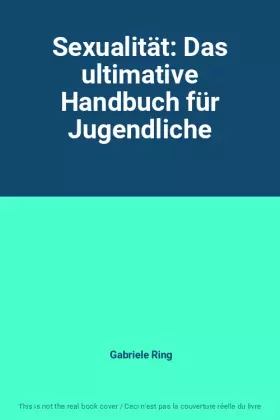 Couverture du produit · Sexualität: Das ultimative Handbuch für Jugendliche