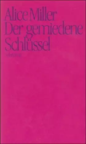 Couverture du produit · Der gemiedene Schlüssel von Miller. Alice (1988) Gebundene Ausgabe