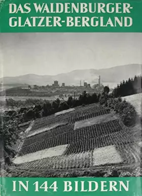 Couverture du produit · Das Waldenburger und Glatzer Bergland in 144 Bildern