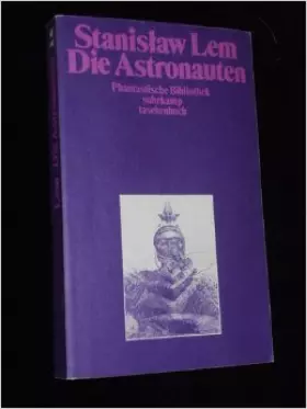 Couverture du produit · Die Astronauten,Stanislaw Lem. [Aus d. Poln. von Rudolf Pabel]