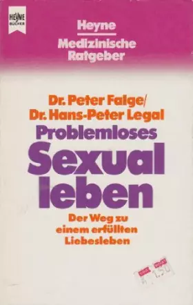 Couverture du produit · Problemloses Sexualleben. Der Weg zu einem erfüllten Liebesleben