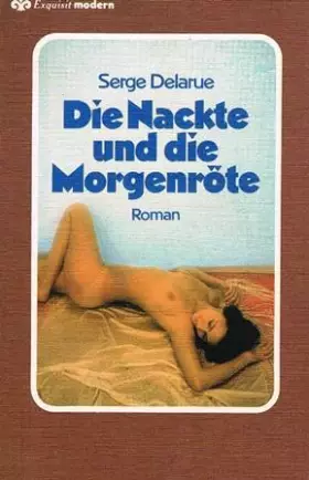 Couverture du produit · Die Nackte und die Morgenröte.