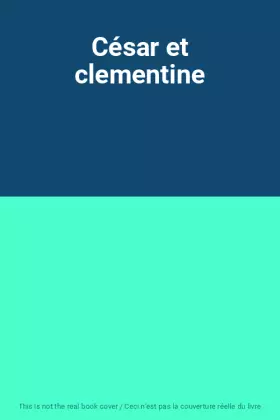 Couverture du produit · César et clementine