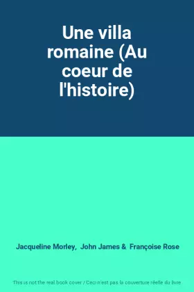 Couverture du produit · Une villa romaine (Au coeur de l'histoire)