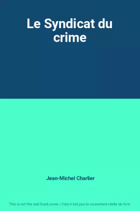Couverture du produit · Le Syndicat du crime
