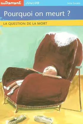 Couverture du produit · Pourquoi on meurt ? La question de la mort