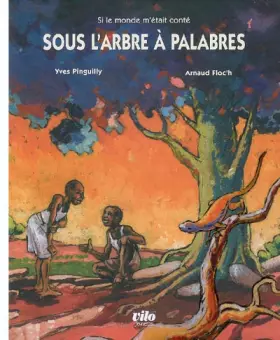 Couverture du produit · Sous l'arbre à palabres : Contes d'Afrique de l'Ouest
