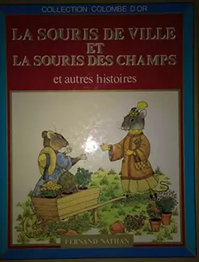 Couverture du produit · La souris de ville et la souris des champs et autres histoires