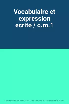 Couverture du produit · Vocabulaire et expression ecrite / c.m.1