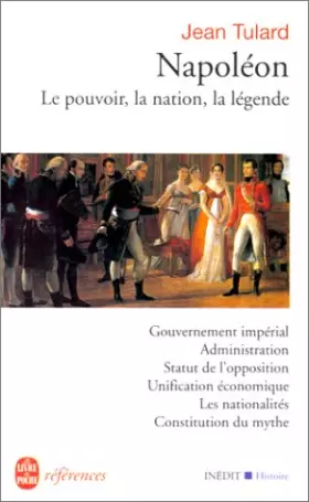 Couverture du produit · Napoléon : Le pouvoir, la nation, la légende