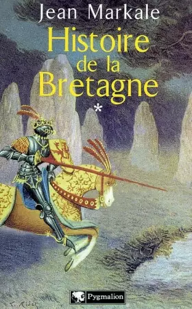 Couverture du produit · Histoire de la Bretagne, tome 1 : Des origines aux royaumes bretons