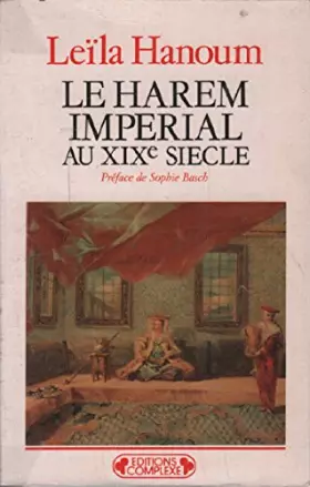 Couverture du produit · Harem impérial au XIX è siècle (Le)