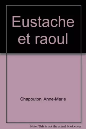Couverture du produit · EUSTACHE ET RAOUL