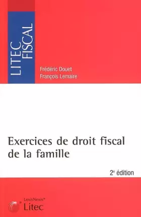 Couverture du produit · Exercices de droit fiscal de la famille