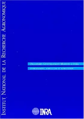 Couverture du produit · Les organismes génétiquement modifiés à l'INRA