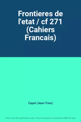 Couverture du produit · Frontieres de l'etat / cf 271 (Cahiers Francais)