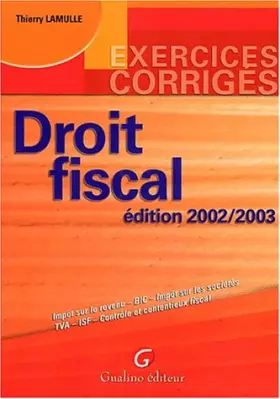 Couverture du produit · Droit fiscal 2002, exercices et corrigés