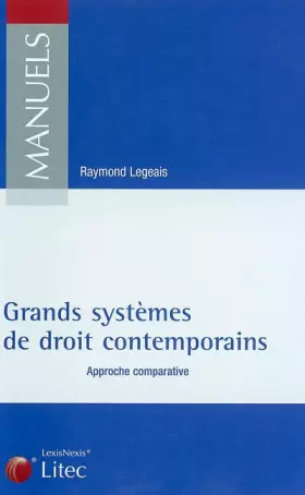 Couverture du produit · Les grands systèmes de droit contemporains : Une approche comparative (ancienne édition)