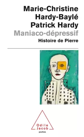 Couverture du produit · Maniaco-dépressif: Histoire de Pierre