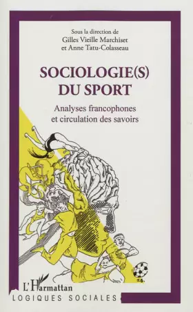 Couverture du produit · Sociologie(s) du sport: Analyses francophones et circulation des savoirs