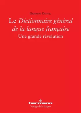 Couverture du produit · Le Dictionnaire général de la langue française: Une grande révolution