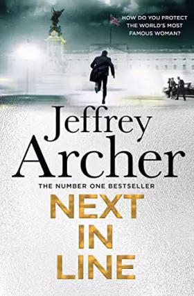 Couverture du produit · Next in Line: The latest book from the Sunday Times bestselling author, the must-read new crime-thriller (William Warwick Novel