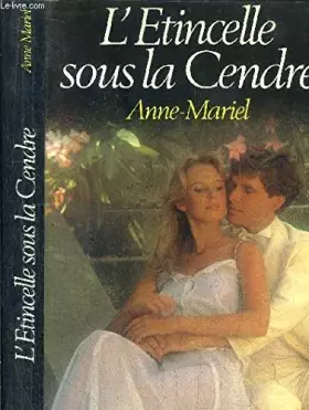 Couverture du produit · L'étincelle sous la cendre