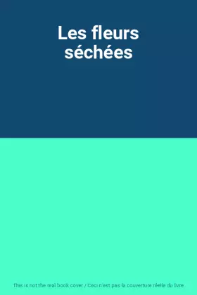 Couverture du produit · Les fleurs séchées