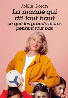 Couverture du produit · La mamie qui dit tout haut ce que les grands-mères pensent tout bas