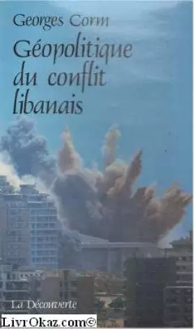 Couverture du produit · Géopolitique du conflit libanais