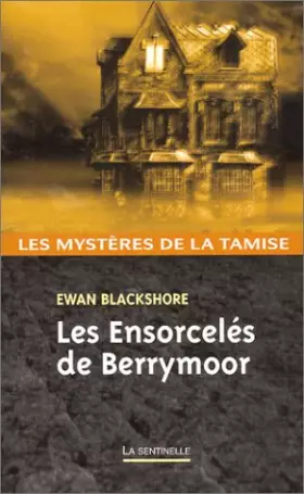 Couverture du produit · Les Mystères de la Tamise, Volume 4 : Les Ensorcelés de Berrymoor