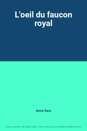 Couverture du produit · L'oeil du faucon royal