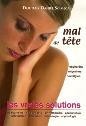 Couverture du produit · Mal de tête : Les vraies solutions
