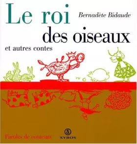 Couverture du produit · Le roi des oiseaux : Et autres contes