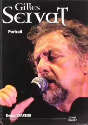 Couverture du produit · Gilles Servat Portrait