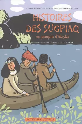 Couverture du produit · Histoires des Sugpiaq : Un peuple d'Alaska