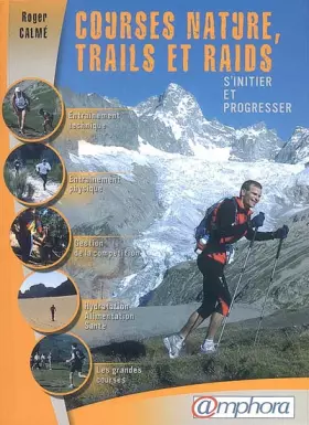 Couverture du produit · Courses Nature, Trails et Raids - S'initier et progresser