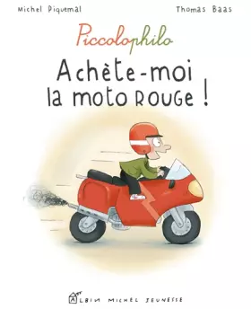Couverture du produit · Achète-moi la moto rouge !