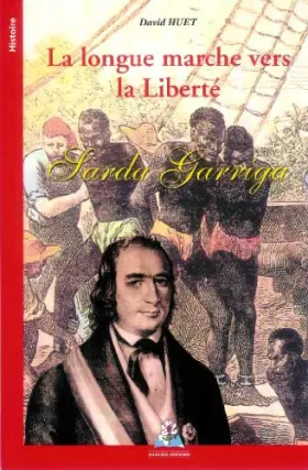 Couverture du produit · La longue marche vers la liberté : Sarda Garriga