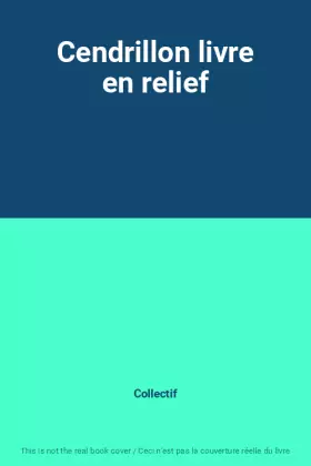 Couverture du produit · Cendrillon livre en relief